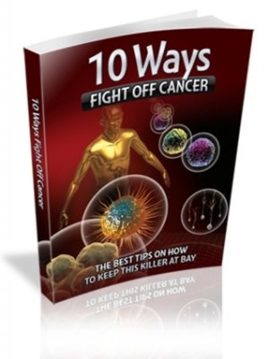 cover image of 10 Ways Fight Off Cancer